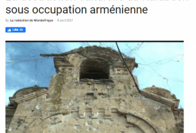  Mondafrique:   «La destruction culturelle du Karabach sous occupation arménienne» 